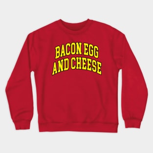 Bacon Egg and Cheese Crewneck Sweatshirt